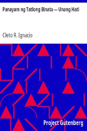 [Gutenberg 14270] • Panayam ng Tatlong Binata — Unang Hati